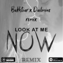 Brennan Savage - Look At Me Now (Dailmine & BAKHTIAR Remix)