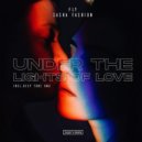 Fly & Sasha Fashion - Under The Lights Of Love