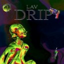 LAV - Drip (prod. by MATER)