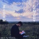Bodya - Album of the century (Prod. by $AMIK)