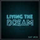 Giedriawas - Living The Dream (Day #08) ()