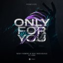 Nicky Romero feat. Sick Individuals, XIRA - Only For You