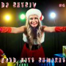 DJ Retriv - Gold Hits Remixes #6 ()