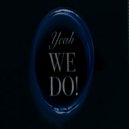 Osc Project - Yeah We Do