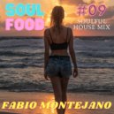 Fabio Montejano - Soul Food #09 / Soulful House (Mix)