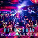 DJ Retriv - Club Night #6