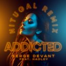 Serge Devant feat. Hadley - Addicted (NitugaL Radio Edit)