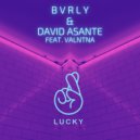 BVRLY & David Asante & Valntna & BVRLY - Lucky (feat. Valntna) (BVRLY Radio Remix)