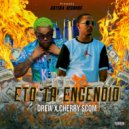 Drew El Casanova & El Cherry Scom - Eto Ta Encendio ()