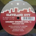 Chubby Chunks - Testament To House
