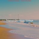 Tropical Christmas Vintage - God Rest Ye Merry Gentlemen, Chrismas Shopping