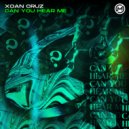 Xoan Cruz - Can You Hear Me ()