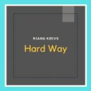 Rianu Keevs - Hard Way