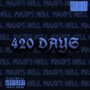 MaxFS & HELL - 420 DAYS (prod. by Hiyori)