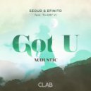 Seoud & EFinito & Thamy Vi - Got U (feat. Thamy Vi) (Acoustic)