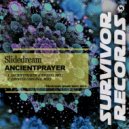 Slidedream - Ancientprayer (Original Mix)