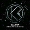 Relusion - The Power Of Memories