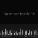 DJ Briander - Deep memories from the past ()