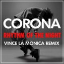 Corona - The Rhythm Of The Night (Vince La Monica Remix)