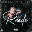 Fierobaby & Nico Clinico - Ruede (feat. Nico Clinico) ()