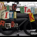 Young Fiti Redd & Staff K - ChillHomm