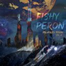 Fishy & Peron - Pursuing Exellence