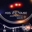 djSilencE - Feel The House - 27!!! ()