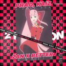 Pháo, KAIZ - 2 Phút Hơn (ZAN x BETTER Remix Radio Edit)