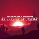 Pratzapp & Devesh - Sandcastles ()