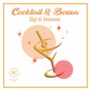Gigi El Amoroso - Cocktail & Bossa