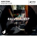 Mark Storm - Hold Me Close