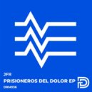 JFR - Prisioneros Del Dolor