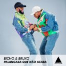 Bicho & Bruxo - Palangaza Que Não Acaba