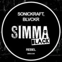 Sonickraft, Blvckr - Rebel (Edit)