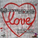 Marchi\'s Flow vs. Love Feat. Miss Tia - Feel The Love (DJ Walkman Radio Edit)