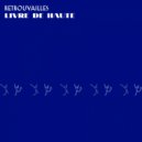 Retrouvailles - Perte De Controle (Original mix)