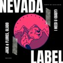 Jack & Flores, Gladd - I Nedd U (Baby)