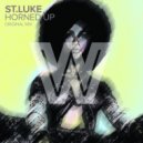 St.Luke - Horned Up (Original Mix)