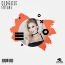 Old & Kid - Future
