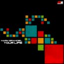 Mark Grandel - Your Life ()