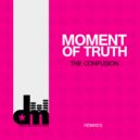 The Confusion & Sybee - Moment Of Truth
