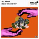 Jay Drezz - I\'ll Be Missing You (Original Mix)