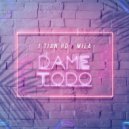 J Tian HD & MILA - Dame Todo