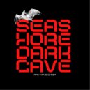 Seashore Darkcave - Raw Waving ()
