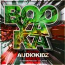 Audiokidz - Booyaka ()