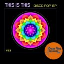 This is this - Disco pop ()