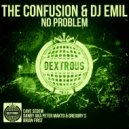 The Confusion & Dj Emil & Cave Sedem - No Problem (Cave Sedem Remix)