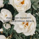 Kelly Holiday & Mark Goldswag - Haunted Infinity