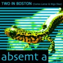 Two In Boston & Fat Cat - Absemt_A (Fat Cat Remix)