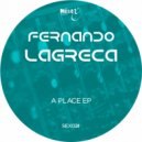Fernando Lagreca & Headbirds - A Place